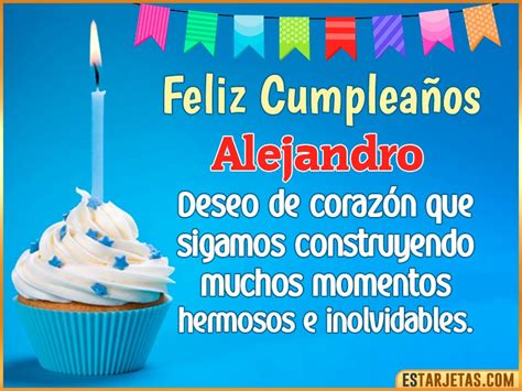 Feliz Cumpleaños Alejandro Imágenes  Tarjetas Y Mensajes