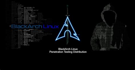 Blackarch Linux 202001 Aprovecha El Año Nuevo Para Aprender Hacking