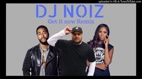 Dj Noiz Remix Get It Now Youtube