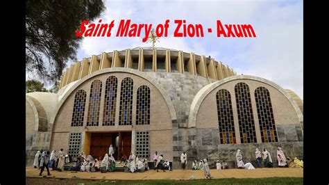 Most Important Church In Ethiopia Mary Of Zion Church Axum Youtube