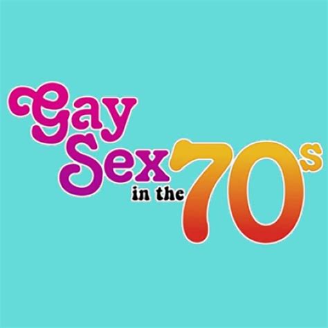 Gay Sex In The 70s Movie