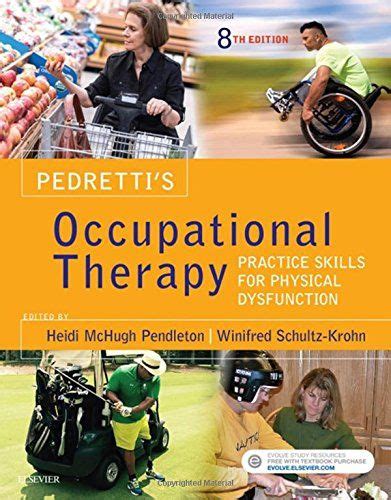 Pedrettis Occupational Therapy Practice Skills For Phys
