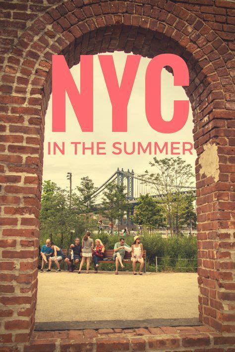 Top 4 Things To Do In Nyc In The Summer Visit New York City New York Vacation New York City