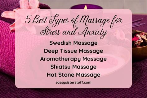 5 Best Types Of Massage For Anxiety And Stress Relief Sassy Sister Stuff