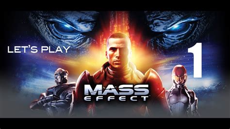 Lets Play Mass Effect 1 Ep 1 Youtube