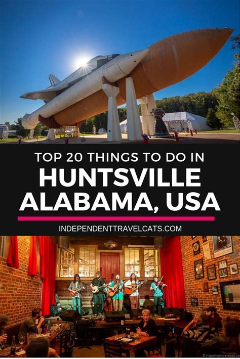 Top 25 Things To Do In Huntsville Alabama Independent Travel Cats Huntsville Alabama