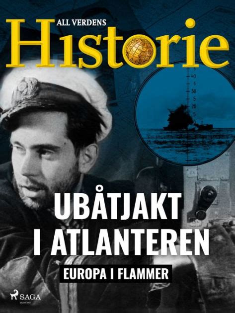 Ubatjakt I Atlanteren By All Verdens Historie Ebook Barnes And Noble