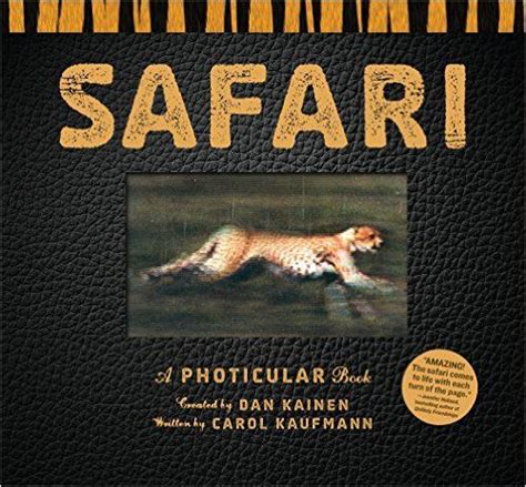 Safari A Photicular Book Uk Dan Kainen 0000761163808