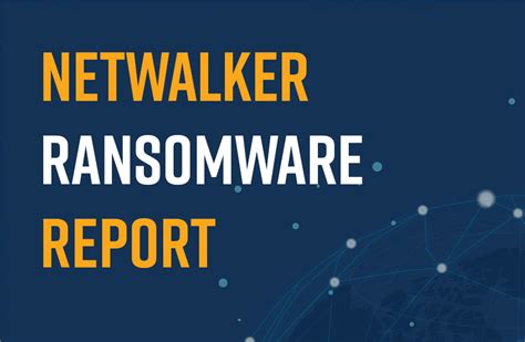 netwalker ransomware report cynet