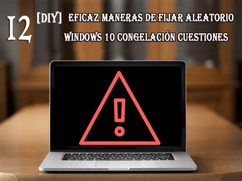 Computadora Congela Al Azar Windows 10 Archives PC Error Arreglar