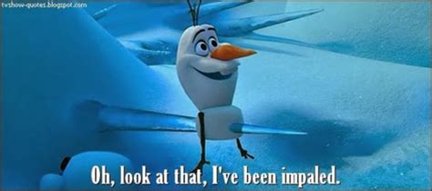10 Funny Olaf Quotes From Frozen Funny Olaf Quotes Olaf Quotes