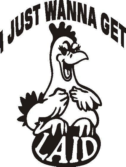 Chicken I Just Wanna Get Laid Eggs Car Decal Sticker Gympie Stickers