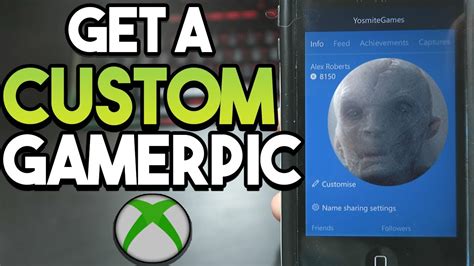 How To Get A Custom Xboxone Gamer Picture Youtube