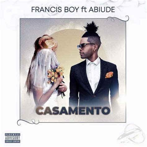 A música tem como titulo nossas coisas. Francis Boy - Casamento (feat. Abiude) - Baixar Musica ...
