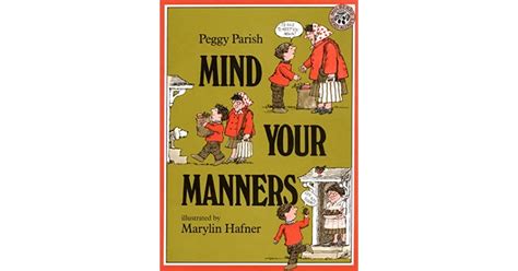 Mind Your Manners By Peggy Parish