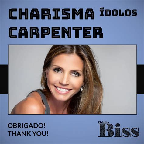 Charisma Carpenter, é uma atriz, modelo e cantora. Ganhou mais