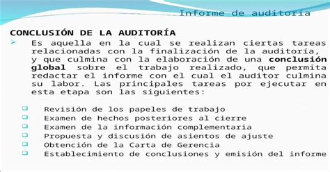 Informe De Auditoría ConclusiÓn De La AuditorÍa Es Aquella En La Cual
