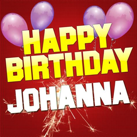 ‎happy Birthday Johanna Remixes Ep By White Cats Music On Apple Music