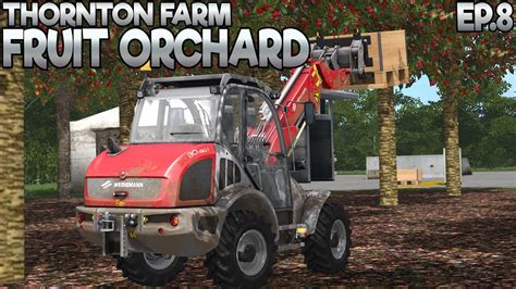 Thornton Farm Orchard Farming Simulator 17 Ep8 With Wheel Cam