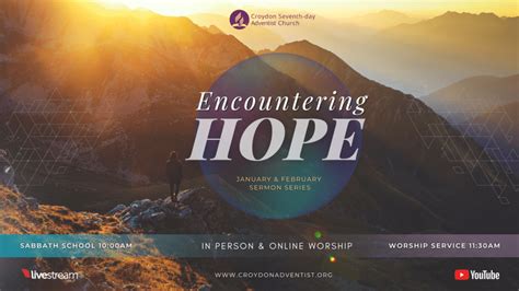 Encountering Hope Sermon Series Croydon Seventh Day Adventist Church