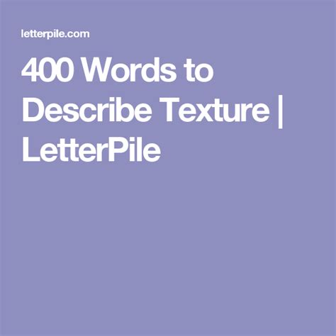 400 Words To Describe Texture Words To Describe Authors Tone Words