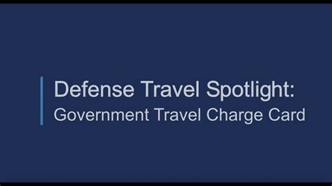 Defense Travel Spotlight Government Travel Charge Card 2022 Youtube