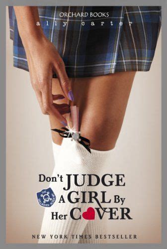 Gallagher Girls 3 Don T Judge A Girl By Her Cover By Ally Carter Uk Dp