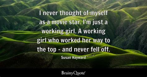 Susan Hayward Quotes Brainyquote