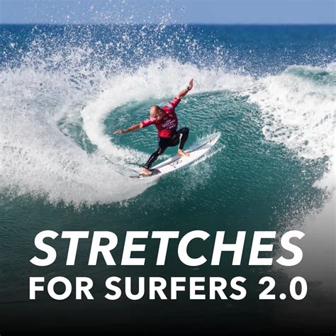 Stretches For Surfers 20 Surf Strength Coach