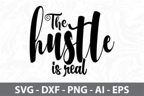 The Hustle Is Real Svg Graphic By Nirmal108roy · Creative Fabrica