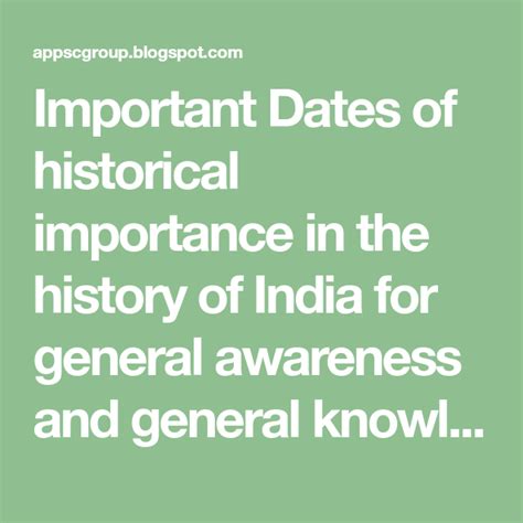 Important Dates Of Historical Importance In The History Of India For