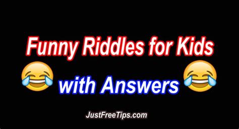 Funny Riddles And Answers For Kids Good Easy And Short