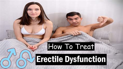 how to treat erectile dysfunction at home erectile dysfunction treatment ed youtube