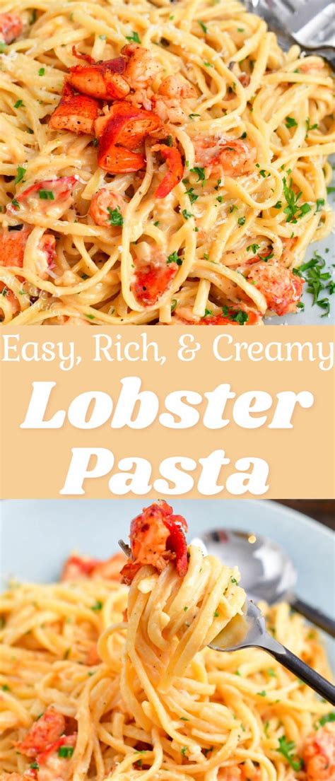 Lobster Pasta Is A Rich Creamy And Delicious Pasta Dish With Chunks