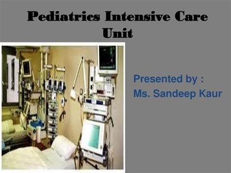 Pediatric Intensive Care Unit Ppt