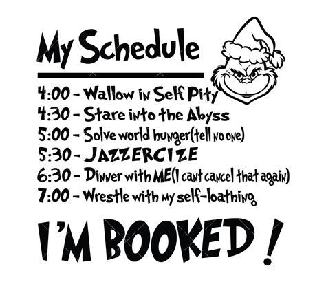 My Schedule Grinch Svg Png Pdf My Day Im Booked Svg Resting Grinch