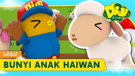 Bunyi Anak Haiwan Didi And Friends Lagu Kanak Kanak Didi Lagu Baru