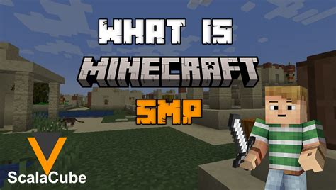 What Is Minecraft Smp Scalacube