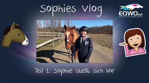 Sophies Vlog Teil 1 Sophie Stellt Sich Vor Youtube