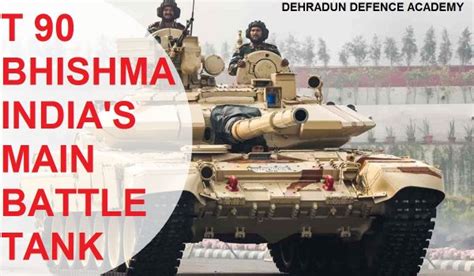 T 90 Bhishma Indias Main Battle Tank