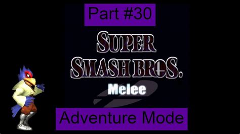 Super Smash Bros Melee Adventure Mode Falco Part 30 Youtube