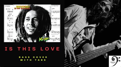 Is This Love By Bob Marley The Wailers Bass Cover Tablature