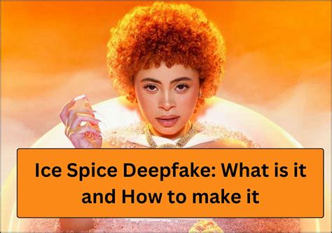 Ice Spice Deepfake Have Fun With AI