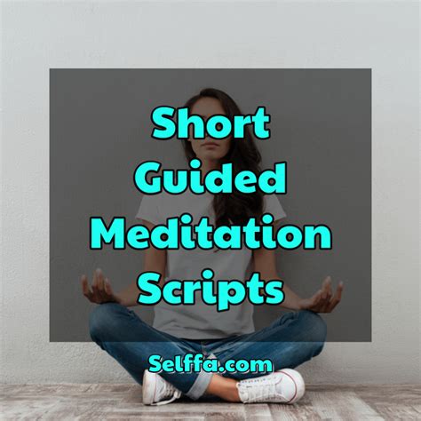 Short Guided Meditation Scripts Selffa In 2021 Short Guided