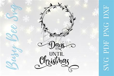 Days Until Christmas Countdown Svg Pdf Png Dxf