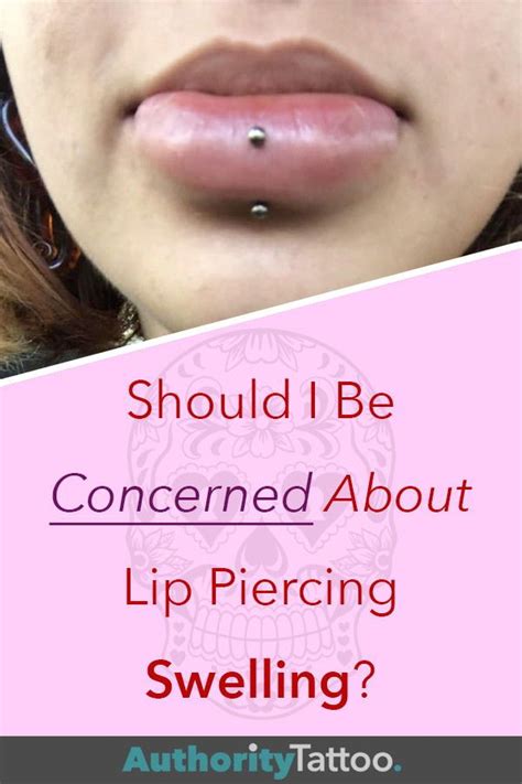 Lip Piercing Swelling Lip Piercing Dermal Piercing Facial Dermal
