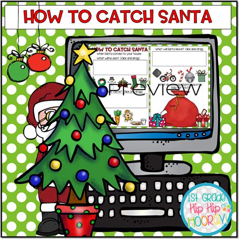 1st Grade Hip Hip Hooray How To Catch Santa