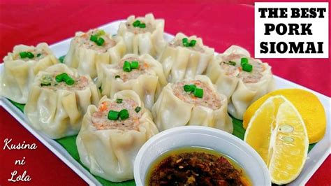 The Best Pork Siomai Recipe Filipino Style How To Make Siomai At Home