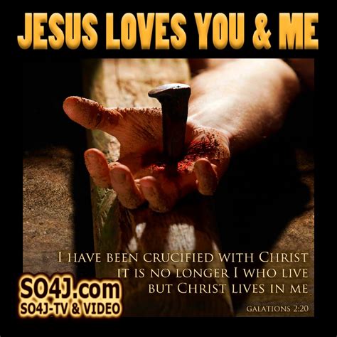 Jesus Loves You And Me So J