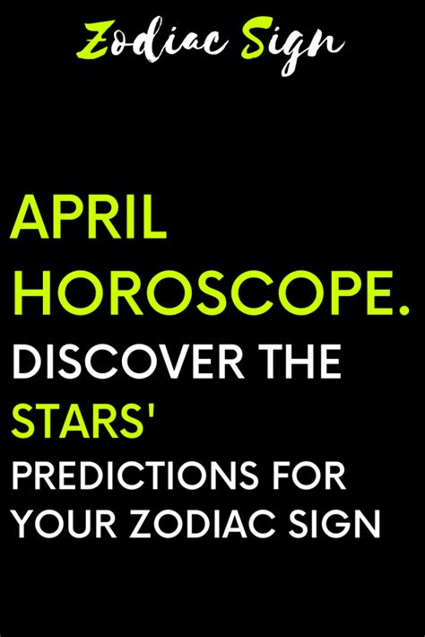 April Horoscope Discover The Stars Predictions For Your Zodiac Sign